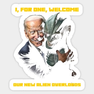 I, for one, welcome our new alien overlords Sticker